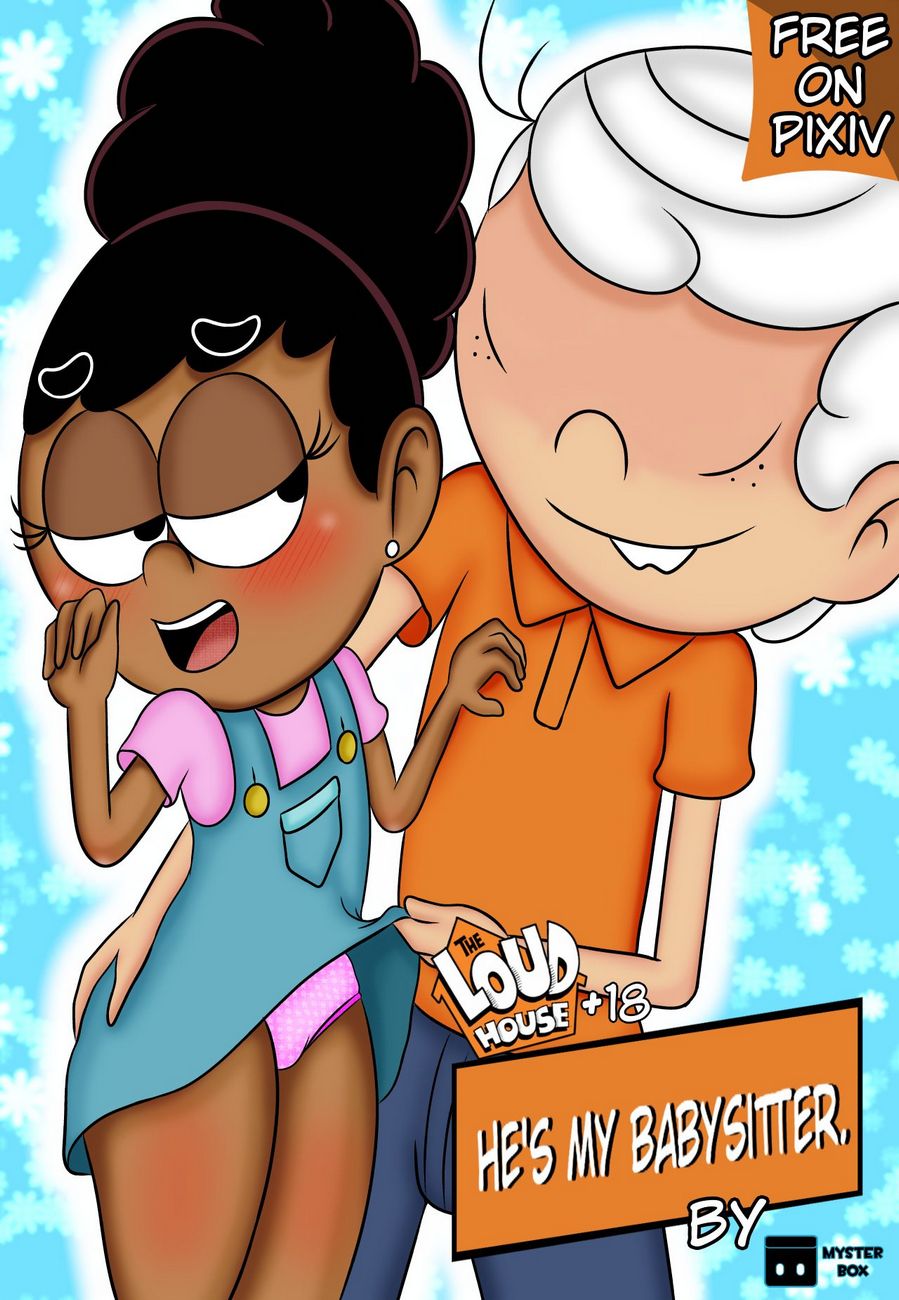 The loud house hes my babysitter porn comics